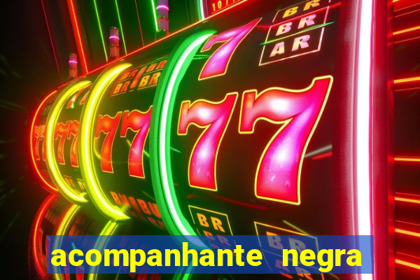 acompanhante negra s o paulo